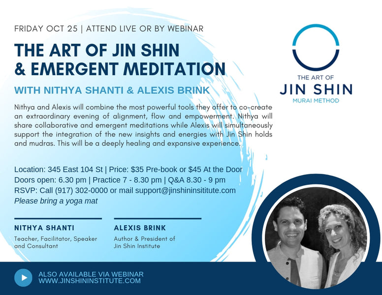 Art of Jin Shin and Emergent Meditation with Nithya Shanti and Alexis ...